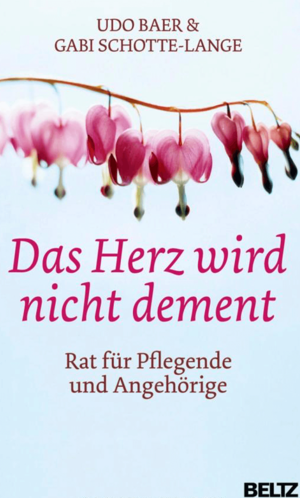 Das Herz wird nicht dement. Buchempfehlung von PflegepartnerPlus